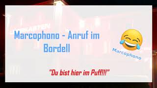 Marcophono  Anruf im Bordell 2021 [upl. by Eiromem698]