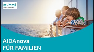 AIDAnova für Eltern und Kinder  Familienurlaub mit AIDA [upl. by Suivatnom]