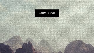 Easy Love Lyrics  Sivaan Grey [upl. by Yeslaehc]