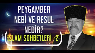 PEYGAMBER NEBİ VE RESUL NEDİR  İSLAM SOHBETLERİ 2  Murat Bahadır Akkoyunlu Türkiye [upl. by Tierza898]