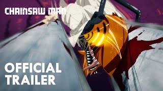 Chainsaw Man  Official 3rd Trailer ／ 『チェンソーマン』公式PV 第3弾 [upl. by Roxane]