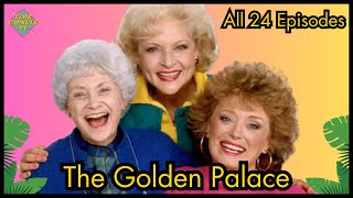 The Golden Palace  ALL 24 EPISODES  Betty White Rue McClanahan Estelle Getty [upl. by Raymund]