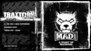 DJ Mad Dog amp Noize Suppressor  Bassdrum bitch Traxtorm Records  TRAXCD 078  CD104 [upl. by Taddeo]