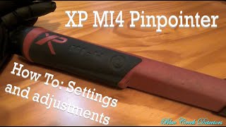 XPMI4 Pinpointer HOW TO ADJUST metaldetecting [upl. by Vastah]