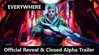 EVERYWHERE  Official Reveal  Closed Alpha Trailer [upl. by Ateinotna]