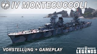 MONTECUCCOLI  Vorstellung und erstes Gameplay  World of Warships Legends [upl. by Jehiah]