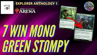 7 Win Explorer Event Mono Green Stompy  MTG Arena Explorer Anthology Deck Magic the Gathering [upl. by Jemima103]