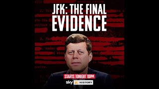 JFK The Final Evidence [upl. by Sosthenna]