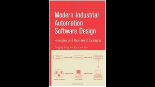 Modern industrial automation software design principles and realworld applications [upl. by Yerg]