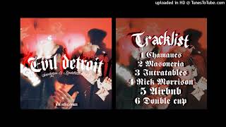 EVILDETROIT EP BADD X GLUM X SNTIXGXROMAN [upl. by Dupin]