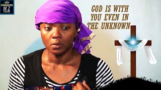 God Is With You Even In The Unknown Abiding Faith  CHIOMA CHUKWUKA  A Nigerian Movie [upl. by Roselani]