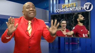 Liverpool FC  Stop Pree Wi Success  TVJ Sports Commentary [upl. by Florida]