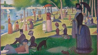 Georges Seurat  A Sunday on La Grande Jatte 18841886 [upl. by Feliza]