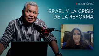 Israel y la Crisis de la Reforma —AntonioBolainez® [upl. by Nosnev261]