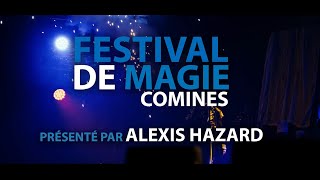 Festival de magie Comines 2023 présenté par Alexis Hazard [upl. by Iridis486]