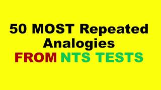 NTS 50 Most important analogies for GAT General Test Analgoies NTS GAT General test [upl. by Eniron434]