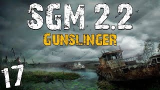 STALKER SGM 22  Gunslinger 17 Закрытое Расследование [upl. by Hermina473]