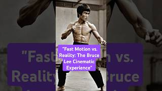 Fast Motion vs Reality The Bruce Lee Cinematic Experience shorts [upl. by Aynam98]