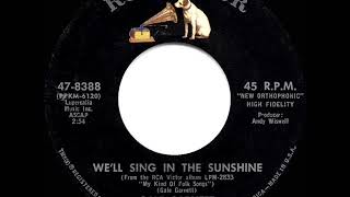 1964 HITS ARCHIVE We’ll Sing In The Sunshine  Gale Garnett a 1 recordmono 45 [upl. by Gnaig785]