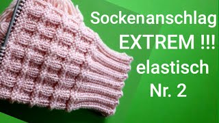 super elastischer Maschenanschlag für Socken Nr 2 [upl. by Boff]