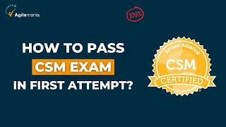 How To Pass CSM Certified Scrum Master Exam in FIRST Attempt  FREE ASSESSMENT TEST  Agilemania [upl. by Yrem983]