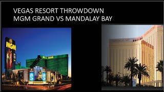 Vegas Resort Showdown 2 MGM Grand vs Mandalay Bay [upl. by Alael959]