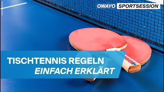 Tischtennis Regeln schnell und einfach erklärt  owayo [upl. by Armanda965]