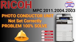 RICOH MPC 2011 Photo Conductor Unit Not Set Correctly Black Cyan Magenta Yellow ll 2004 ll 2003 [upl. by Anai111]