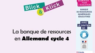 Banque de ressources Blick amp Klick Hatier  Allemand cycle 4 [upl. by Ilrebma]