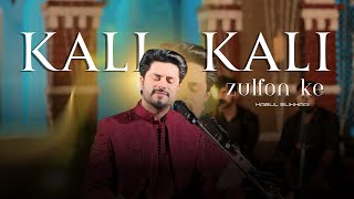 Kali Kali Zulfon Ke  Part 2  Extended Lyrics  Kabul Bukhari  Ustad Nusrat Fateh Ali Khan Sahab [upl. by Nnylrac]