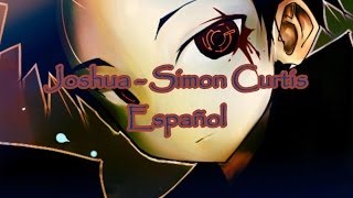 Joshua  Simon Curtis Sub Español [upl. by Seys766]