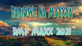 Hity RMF MAXXX 2021 Listopad Najnowsze Przeboje Radia Rmf Maxx 2021 Najlepsza Radiowa Muzyka 2021 [upl. by Ynabla642]