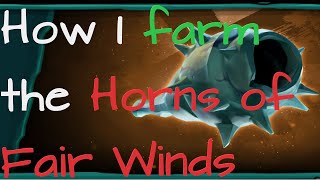 Storm Sale How I farm the Horn of Fair Winds Dont dive to the Treasury Vaults  Sea of Thieves [upl. by Hgielah]