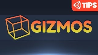 Gizmos  Unity Tips [upl. by Livia]