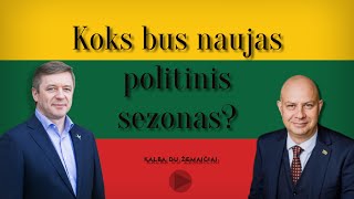 Kalba du žemaičiai apie politinio sezono pradžią politinę quotprekybąquot ir išdavystes [upl. by Lorsung217]