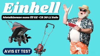 Einhell Motobineuse sans fil GECR 30 Li Solo  Test et avis [upl. by Annelise]