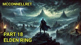 McConnell  Elden Ring VOD blind first time 18th hand playthrough [upl. by Yeleen]