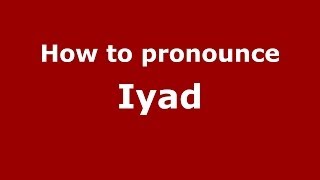 How to pronounce Iyad French  PronounceNamescom [upl. by Yrrac]