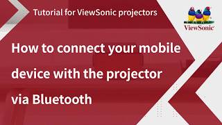 How to Connect Your Mobile Device with the Projector via Bluetooth  ViewSonic Projectors [upl. by Gottwald566]