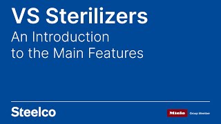 VS Sterilizers  Main Features  Steam Sterilizers  Steelco Group [upl. by Menzies11]