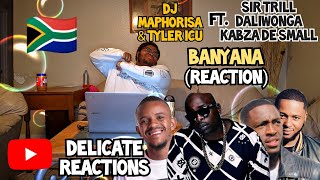 DJ Maphorisa amp Tyler ICU  BANYANA Official Video ft Sir Trill Dalowonga DELICATE REACTIONS 🔥🔥 [upl. by Alick767]