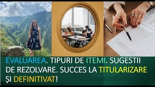 EVALUARE TIPURI DE ITEMI SUCCES LA TITULARIZARE DEF parțial LRH [upl. by Veradia]