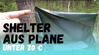 Shelter aus Plane vom Baumarkt unter 20 € [upl. by Aierb]