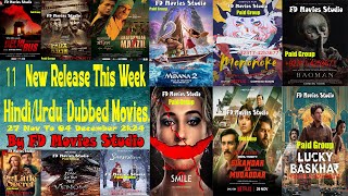 New 11 Release This Week Movies  UrduHindi  04 December 2024  FD Movies Studio [upl. by Tibbs]