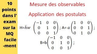 la suite 2 d exercice sur les mésures des observables  application des postulats part 3 [upl. by Malloch452]