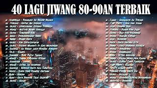 KOLEKSI 40 LAGU2 JIWANG 80AN  90AN  LAGU JIWANG 80AN DAN 90AN TERBAIK LAGU SLOW ROCK MALAYSIA [upl. by Tiffanie]