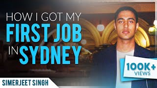 Simerjeet Life Stories  Getting my first job in Sydney  Motivational Video on Possibilities [upl. by Enaasiali816]