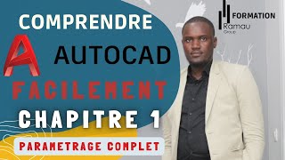 CHAPITRE 1 PARAMETRAGE COMPLET AUTOCAD 2023 [upl. by Cassandry]