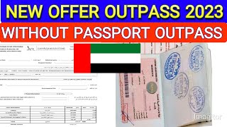 UAE OUTPASS NEW OFFER 2023 [upl. by Doownil]