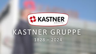 KASTNER Gruppe 1828 – 2024 [upl. by Landel]